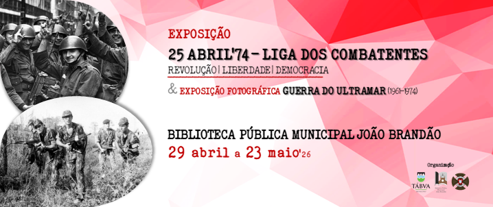 LC: Exposição «25 DE ABRIL