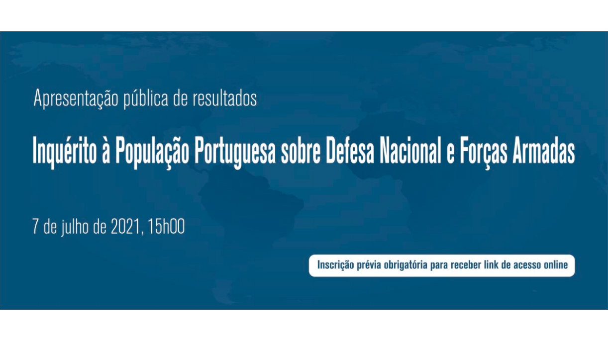 IDN: Inquérito à População Portuguesa sobre Defesa Nacional e Forças Armadas