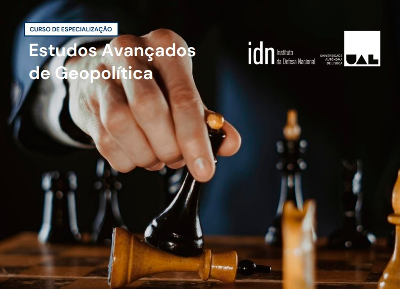 5.º Curso de Estudos Avançados de Geopolítica (IDN-UAL)