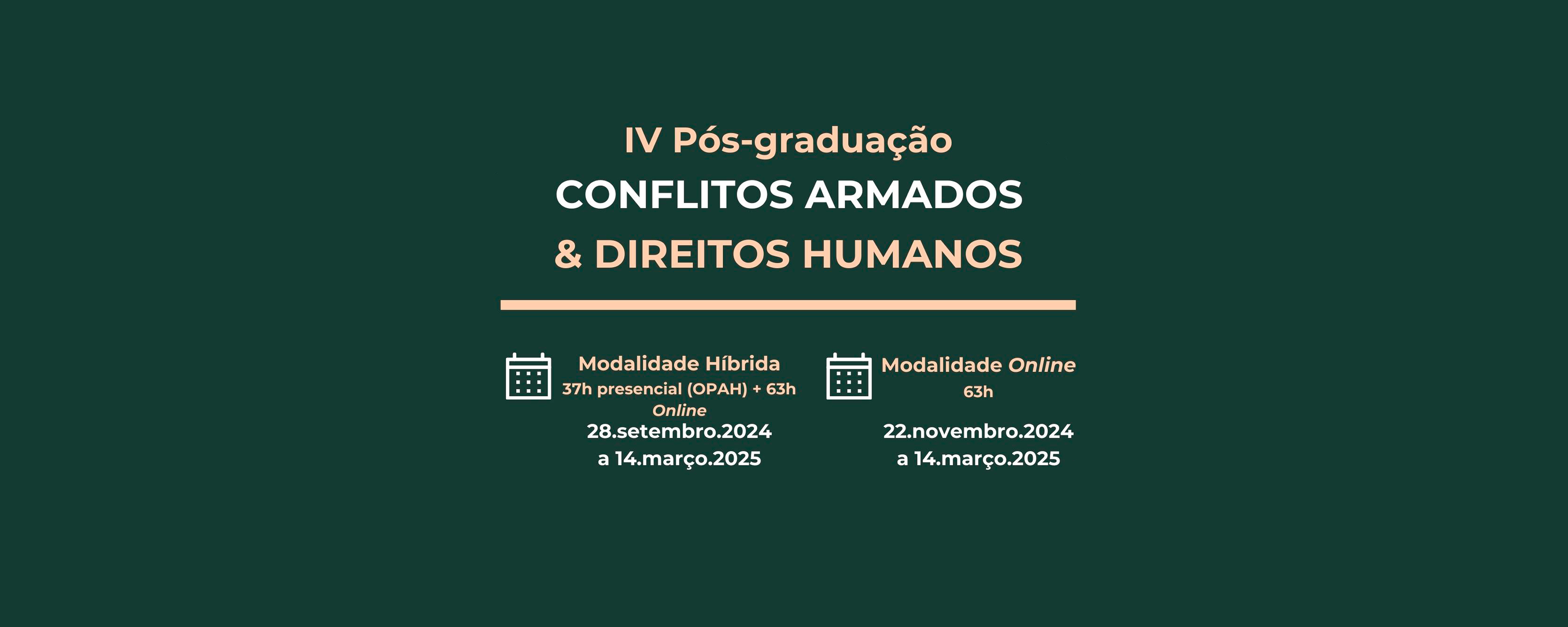 4.ª Pós-graduação em Conflitos Armados e Direitos Humanos