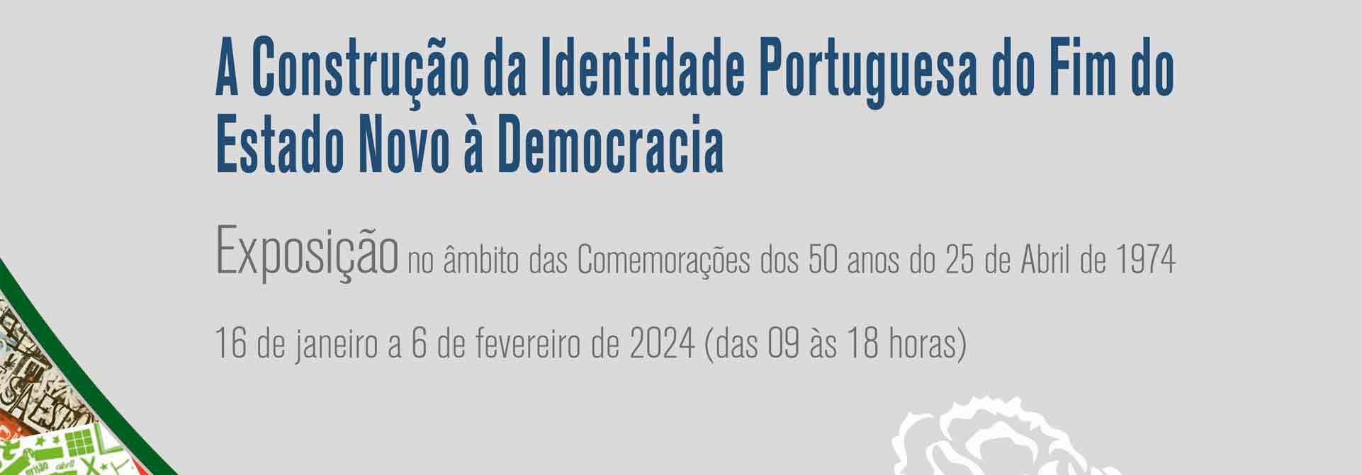 Comemorações dos 50 anos do 25 de abril - Exposição