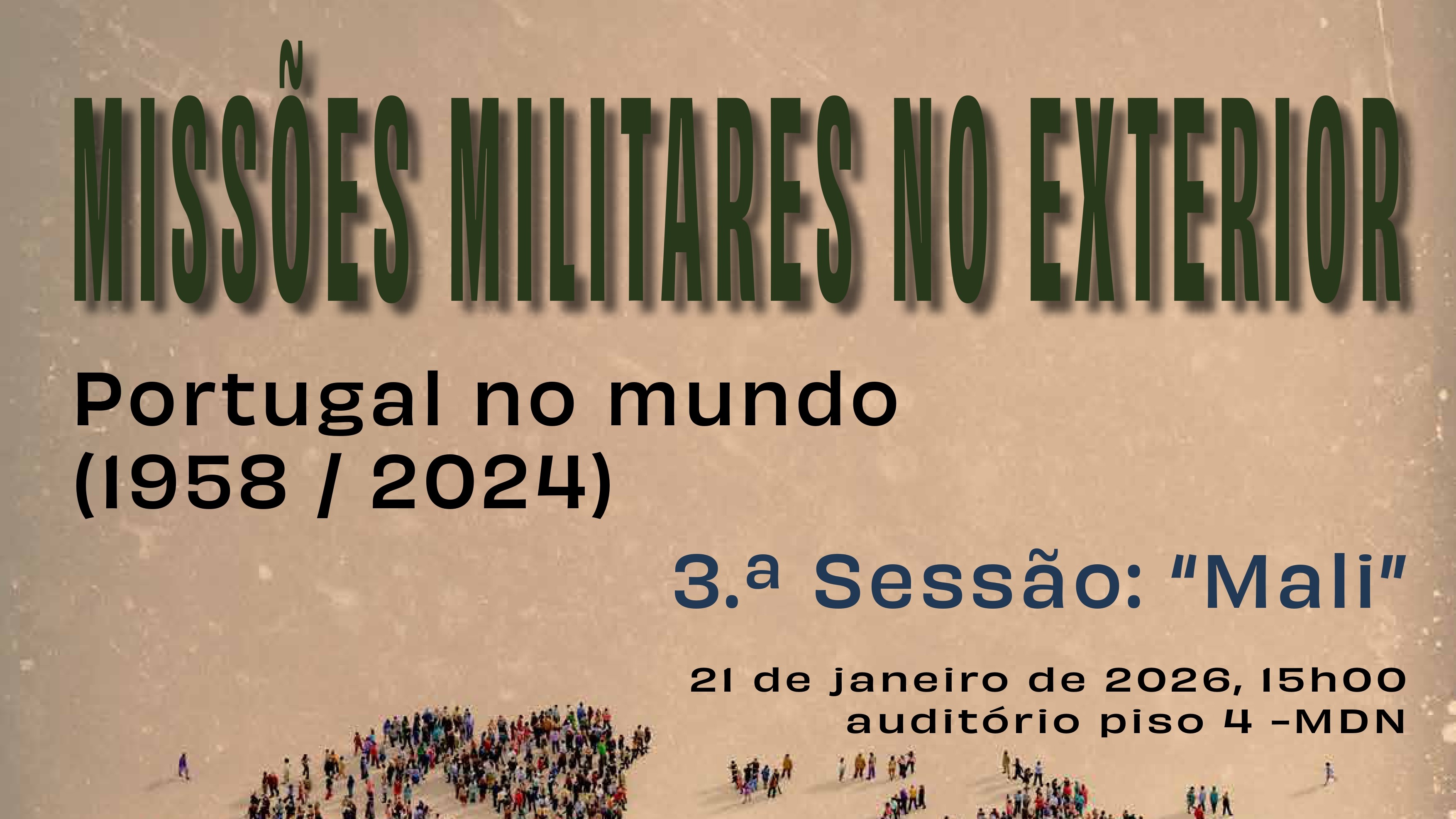 3.ª Sessão do ciclo de conferências “Missões Militares no Exterior: Portugal no Mundo”