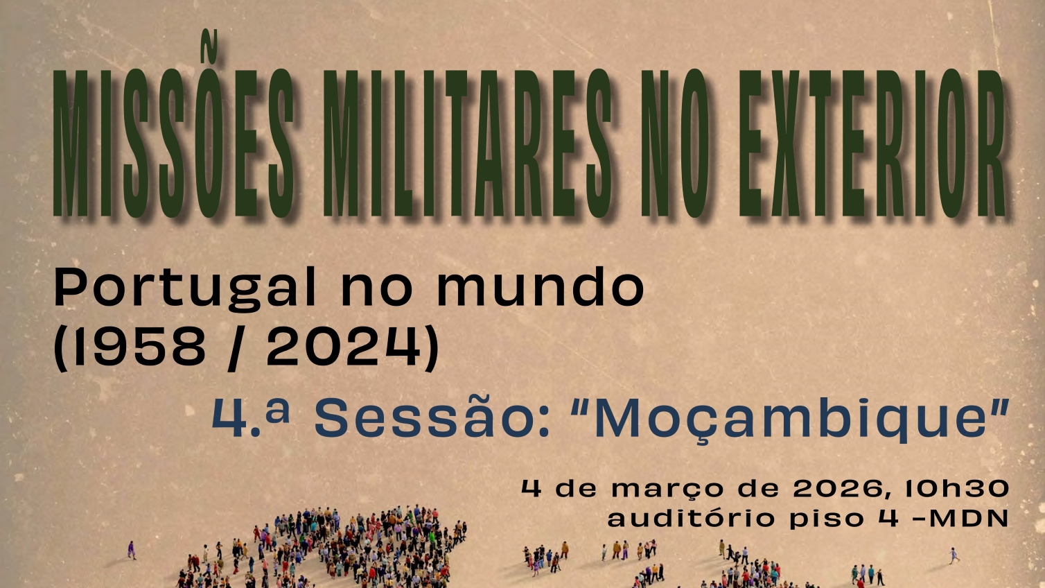 4.ª Sessão do ciclo de conferências “Missões Militares no Exterior: Portugal no Mundo”
