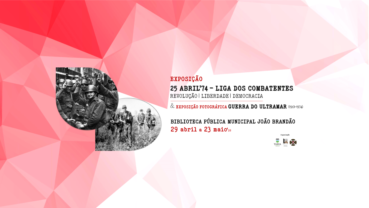 LC: Exposição «25 DE ABRIL