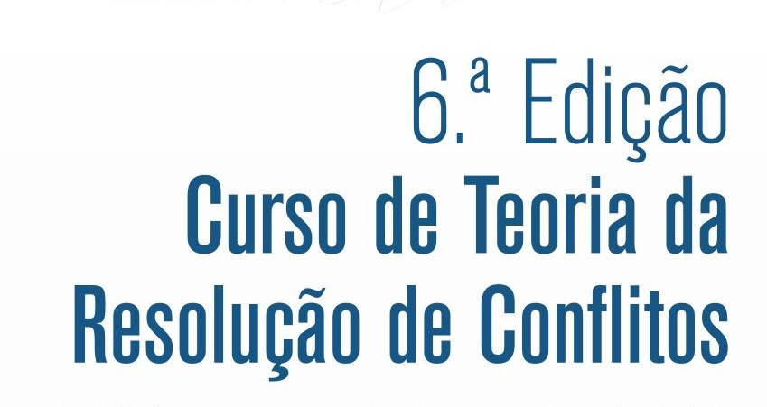 Instituto da Defesa Nacional: 6.ª Edição do Curso da Teoria de Resolução de Conflitos (CTRC)